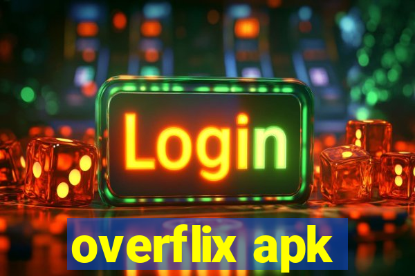 overflix apk